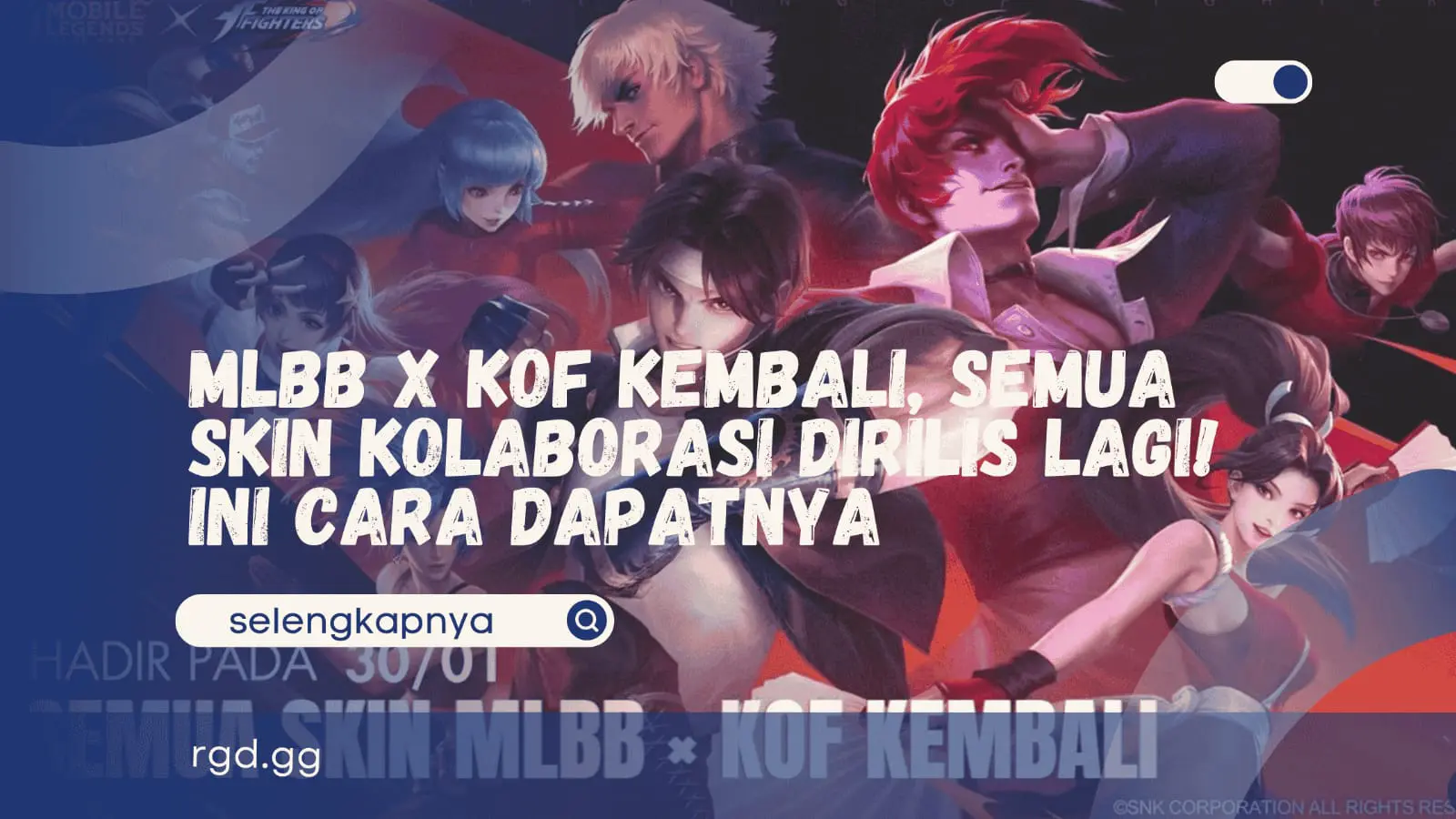 MLBB x KOF Kembali, Semua Skin Kolaborasi Dirilis Lagi! Ini Cara Dapatnya