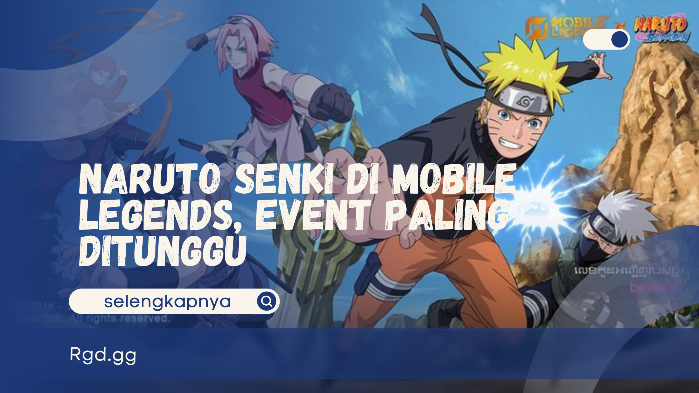 Naruto Senki di Mobile Legends Jadi Event Paling Ditunggu