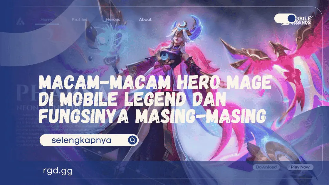 Macam-Macam Hero Mage di Mobile Legends dan Fungsinya Masing-Masing