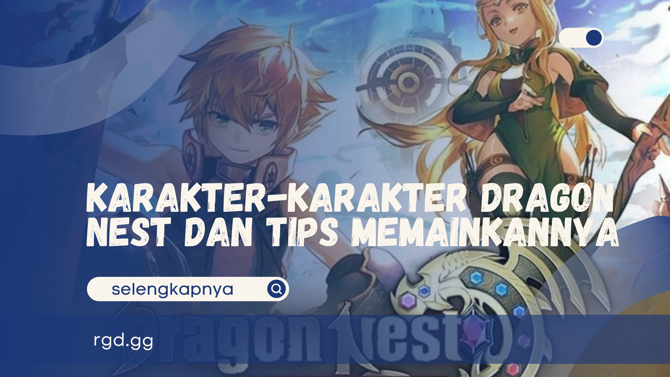 Karakter-Karakter Dragon Nest dan Tips Memainkannya