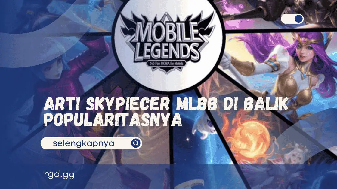 Arti Skypiecer MLBB di Balik Popularitasnya  banner