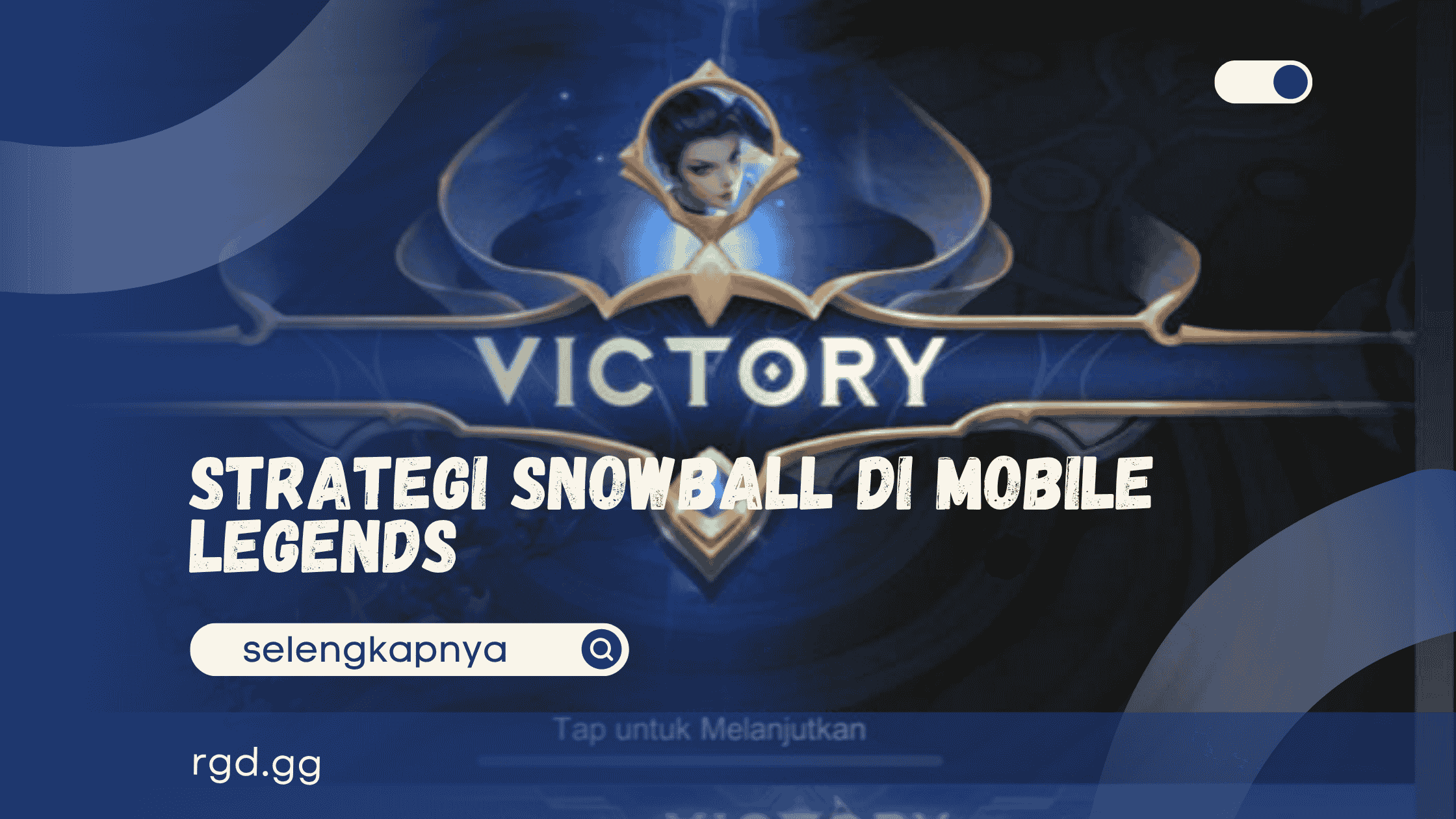 Strategi Snowball di Mobile Legends  banner