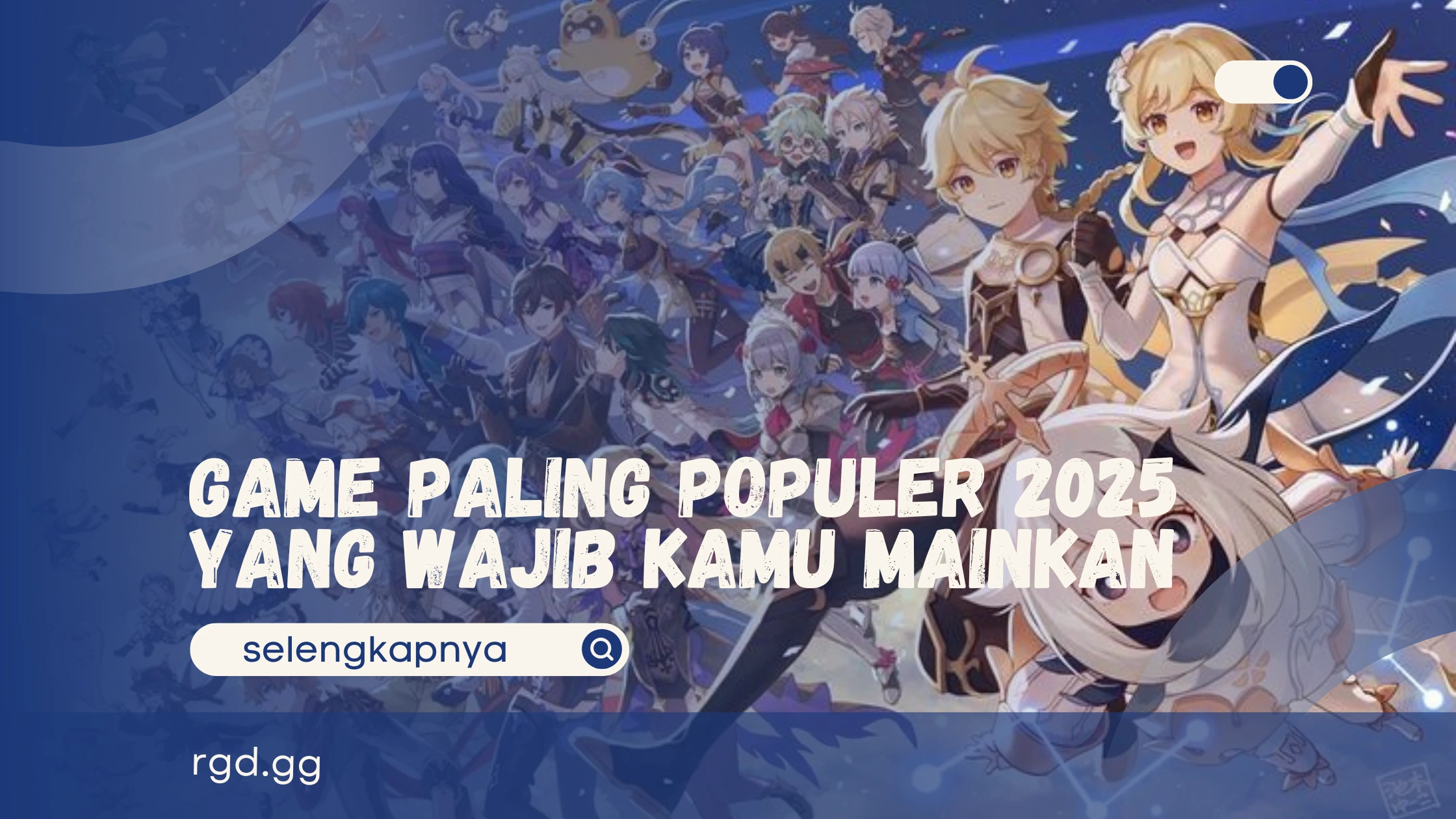 Game Paling Populer 2025 yang Wajib Kamu Mainkan