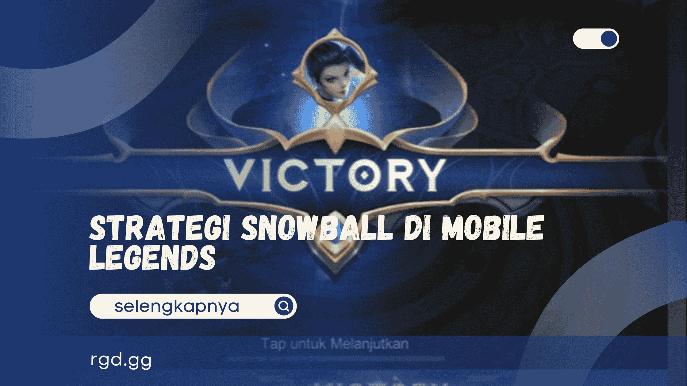 Strategi Snowball di Mobile Legends  banner