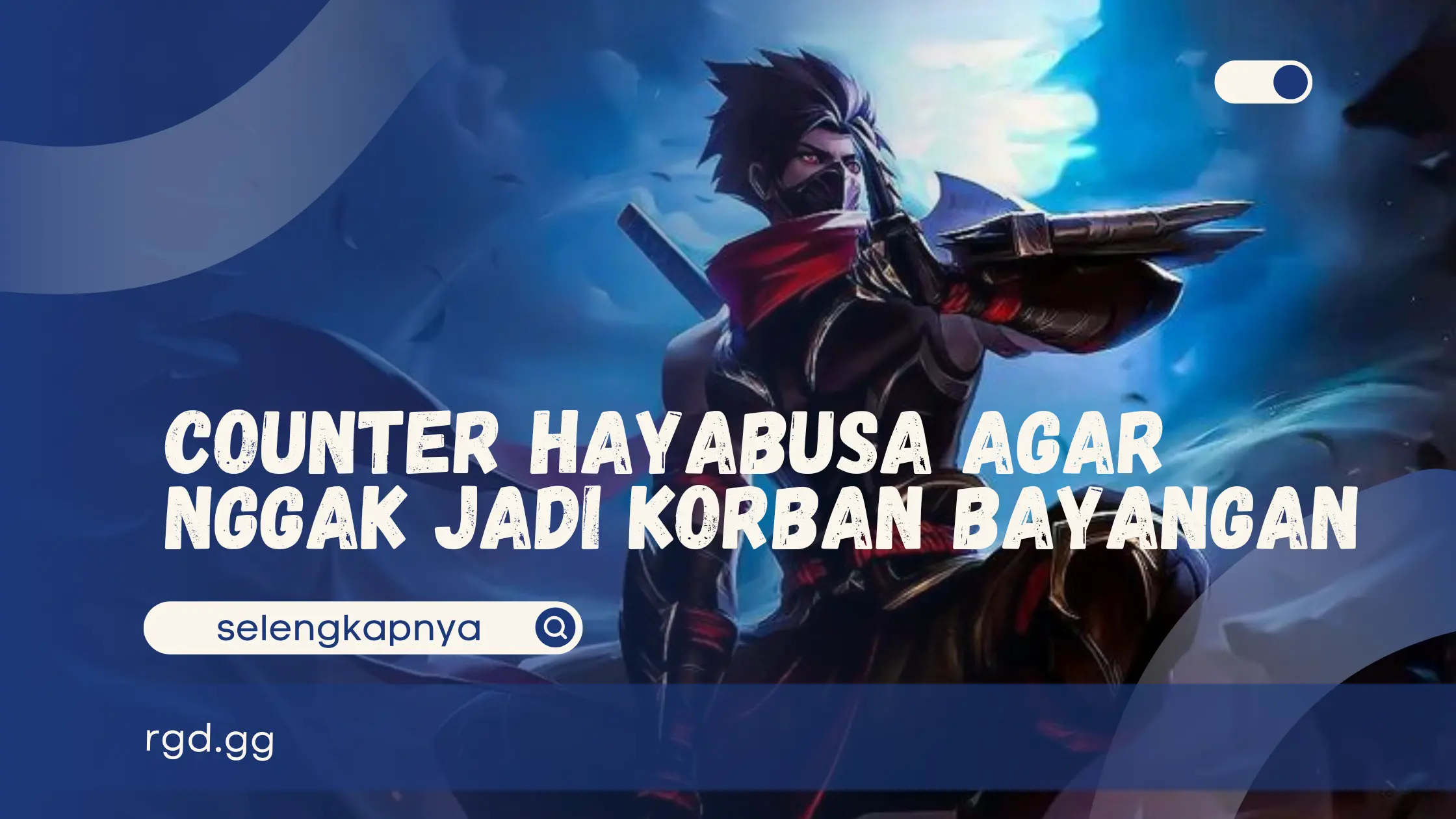 Counter Hayabusa Agar Nggak Jadi Korban Bayangan