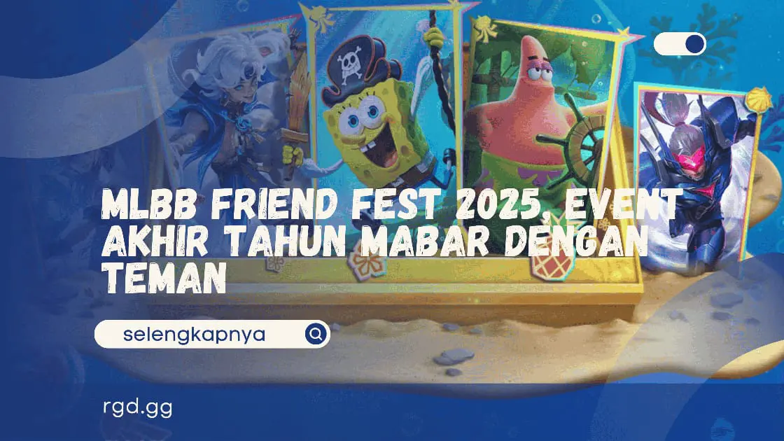 MLBB Friend Fest 2025, Event Akhir Tahun Mabar Dengan Teman