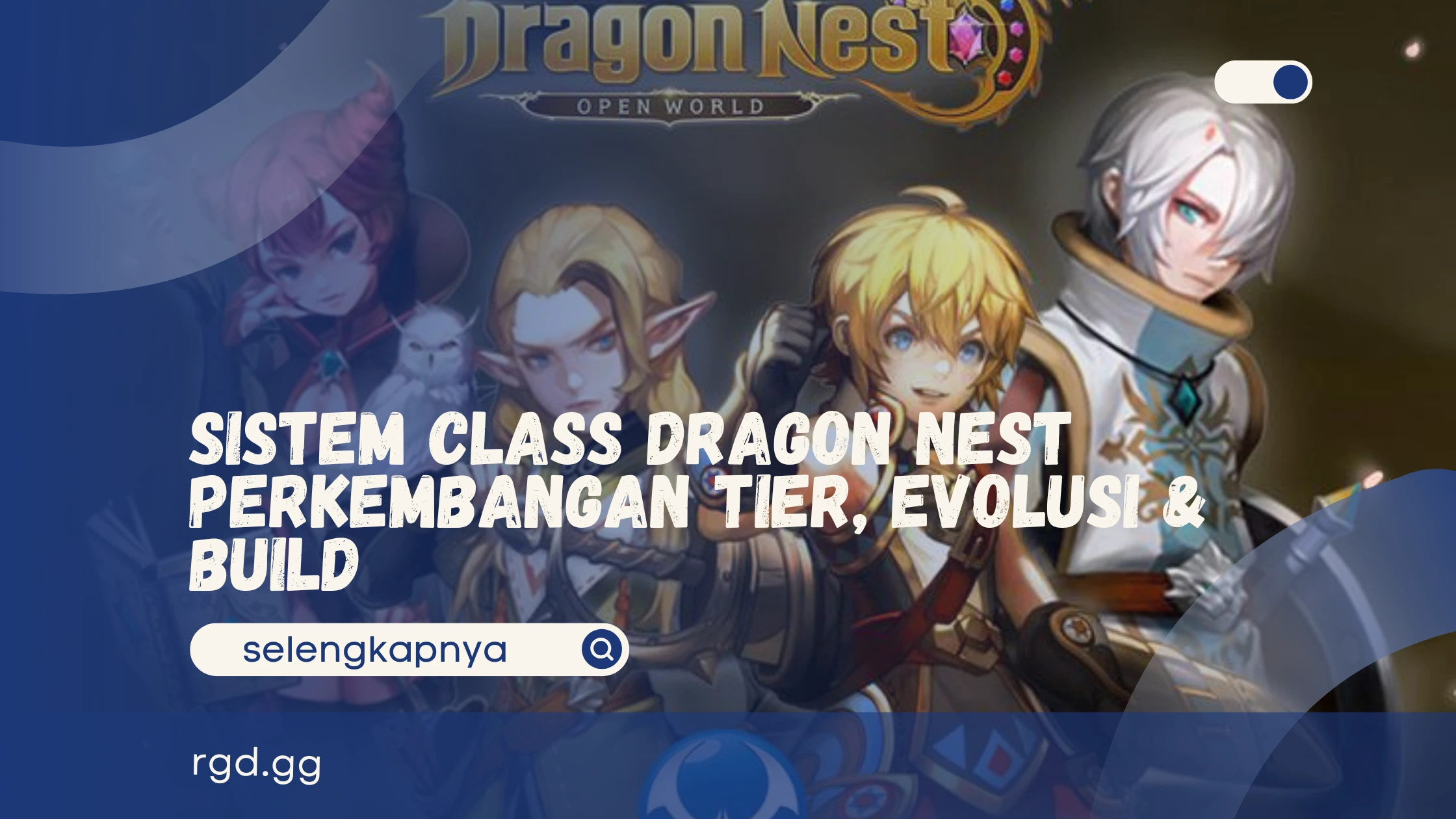Sistem Class Dragon Nest Perkembangan Tier, Evolusi &amp; Build  banner