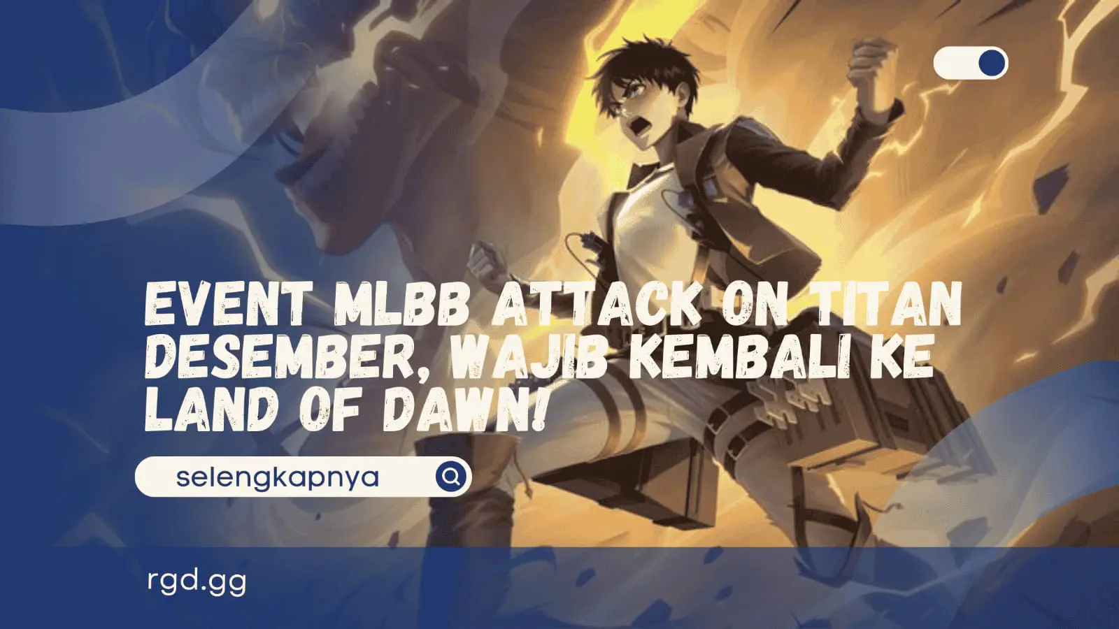 Event MLBB Attack on Titan Desember, Wajib Kembali ke Land of Dawn!