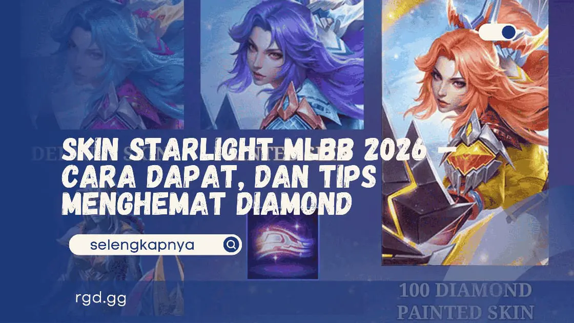 Skin Starlight MLBB 2026 — Cara Dapat, dan Tips Menghemat Diamond banner