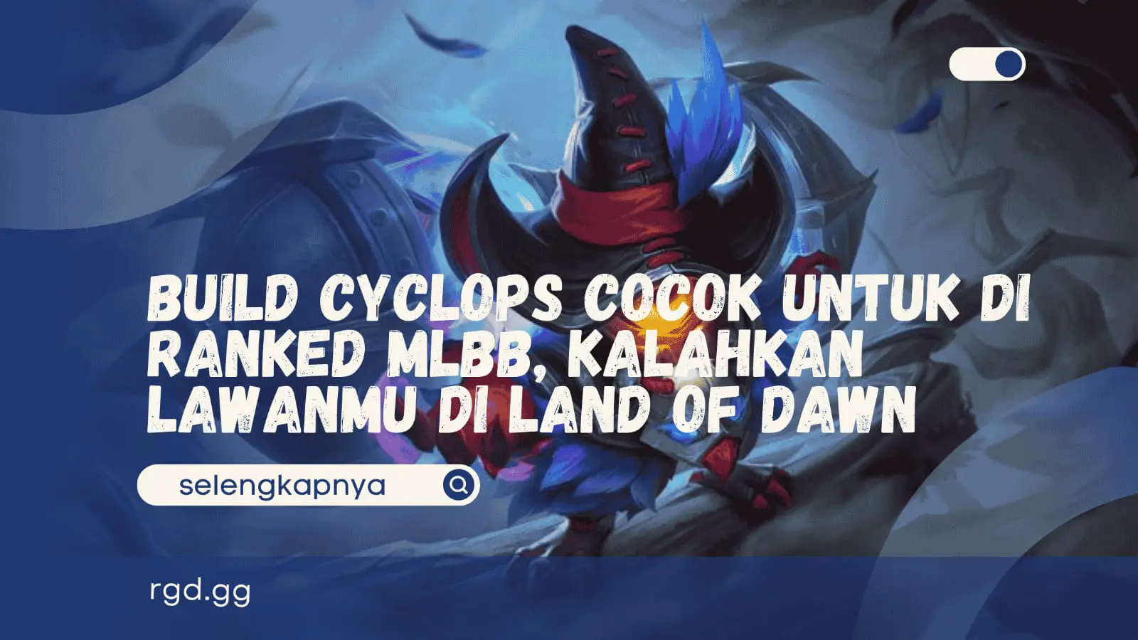 Build Cyclops Cocok untuk di Ranked MLBB, Kalahkan Lawanmu di Land of Dawn