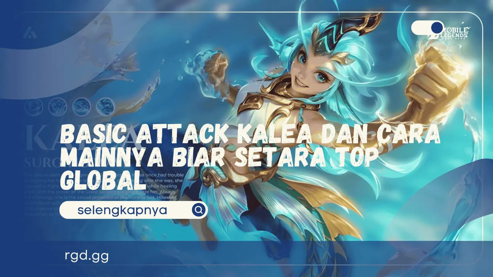 Basic Attack Kalea dan Cara Mainnya Biar Setara Top Global banner