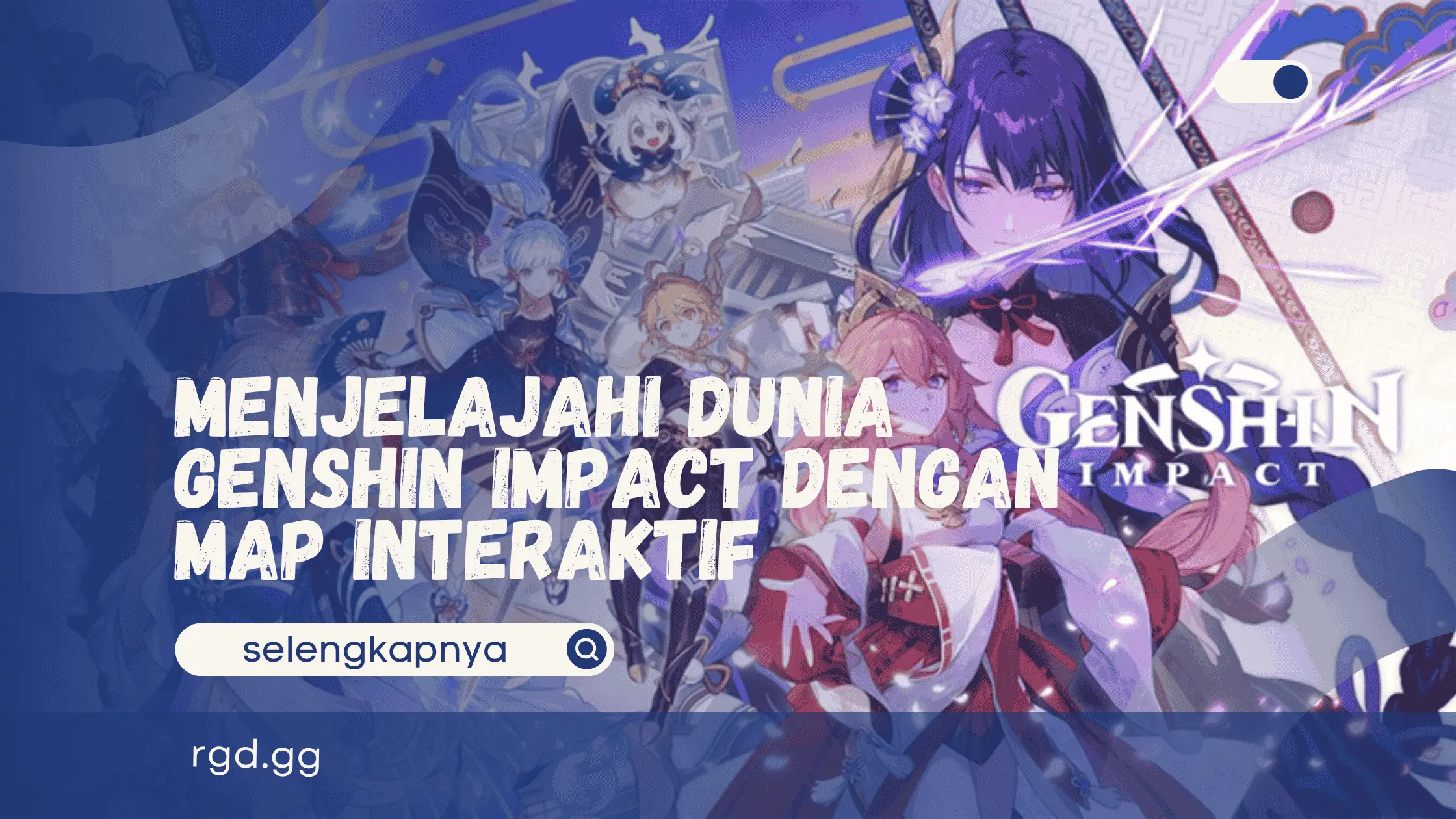 Menjelajahi Dunia Genshin Impact dengan Map Interaktif